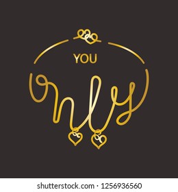 Only you - hand lettering. Necklace, heart. outline. Vector Illustration.
