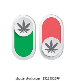 On-off button, Switch sign Cannabis, no marijuana sign and allow marijuana sign, vector illustration, marijuana law, icon Cannabis, isolated on white background. 