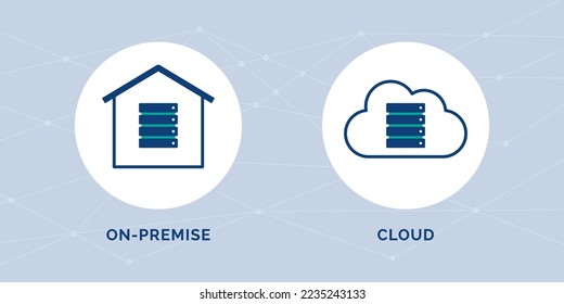 On-premise vs cloud comparison, data hosting service concept