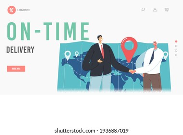 On-time Delivery Landing Page Template. Cargo Export Import, Logistics. Business Partners Characters Shaking Hand near Huge Map with Freight Destination Point, Deal. Cartoon People Vector Illustration