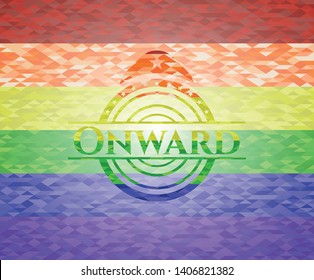 Onward emblem on mosaic background with the colors of the LGBT flag