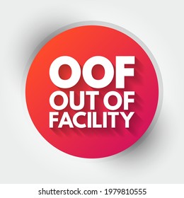 OOF - Out Of Facility acronym, business concept background