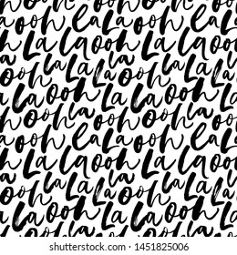 Ooh lala lettering vector seamless pattern. French phrase, romantic saying illustration. Monochrome handwriting texture. Excitement, expression. Wrapping paper, wallpaper, textile calligraphic design