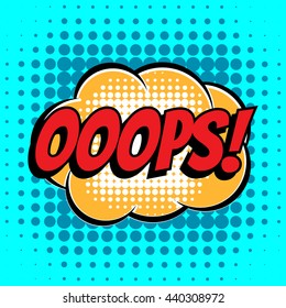 Ooops comic book bubble text retro style