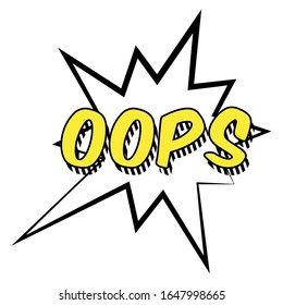 Ooops comic bubble expression. Pop art - Vector illustration