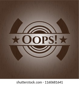 Oops! badge with wood background