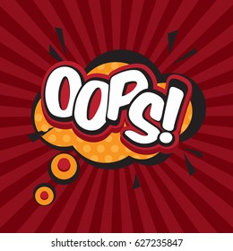 Oops comic inscription, text, speech bubble burst, word in the cloud. Visual explosion effect, vector illustration for comics. Comics book balloon