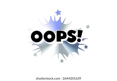 Oops Comic Text Sticker with Chromic Holograph Gradient Burst. Funny Pop Style Reaction in Bold Speech Bubble for Meme, Emoji, Tag, Label, Emblem or Badge Use. Vector Illustration.