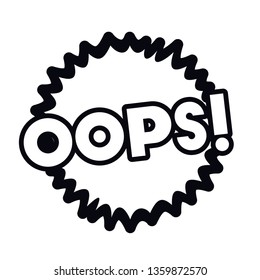 oops comic words in speech bubble isolated icon