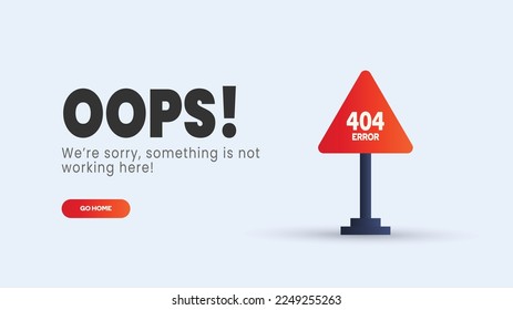 Oops Error 404 page not found. Page not found text. We're sorry something is not working page. Page with a 404 error. 3D. Not working error lost found 404 sign. Ui of broken webpage. illustration.