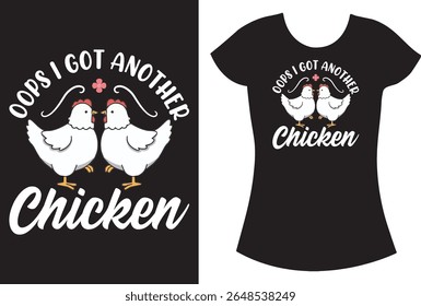 Oops I got another chicken Typography design.