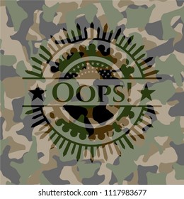 Oops! on camo pattern