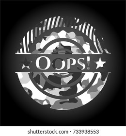 Oops! on grey camo texture