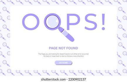 OOPS Page not found. Design template for web page with 404 error. Flat illustration of magnifying glass icon and seamless pattern on purple background
