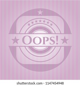 Oops! pink emblem. Retro