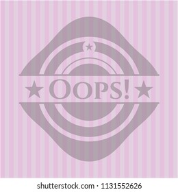 Oops! realistic pink emblem