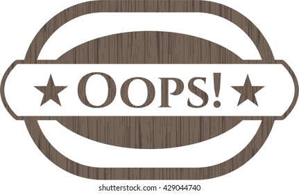 Oops! retro style wood emblem