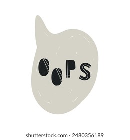 OOPS-Sprechblase. Ops-Text. Handgezeichnetes Zitat. Oops Clip Art Schriftzug. Kritzelei. Vektorillustration für Druck auf Shirt, Karte, Poster Ooops