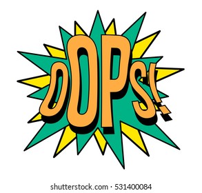 Oops speech bubble in retro style. Vector illustration isolated on white background