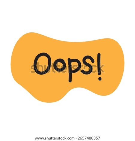 Oops text on an orange blob shape isolated on white background