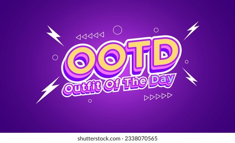 ootd outfit of the day effect text design on purple gradient background. for social media posts