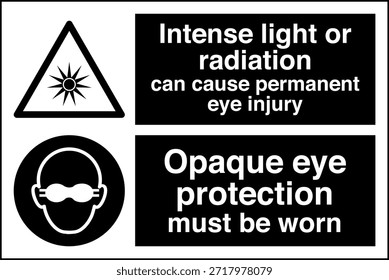 La Protección Ocular Opaca Debe Usarse Signo
La Luz Intensa o la Radiación Pueden Causar Lesión Ocular Permanente

Esta Imagen muestra un signo obligatorio de protección ocular diseñado para entornos industriales y profesionales en los que la exposición a la luz o la radiación de alta intensidad puede suponer un grave riesgo para la vista. El letrero indica claramente al personal que debe usar gafas protectoras opacas antes de entrar o trabajar en el área designada.

El mensaje es directo y fácil de entender, ya que ayuda a comunicar los requisitos del equipo de protección personal (EPP) en lugares donde hay peligros ópticos como láseres, arcos de soldadura, luz ultravioleta, fuentes infrarrojas o lámparas industriales brillantes. Una protección ocular adecuada ayuda a reducir el riesgo de quemaduras, daño retiniano y deterioro de la visión a largo plazo.
