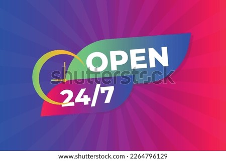 Open 24 7 all days vector illustration