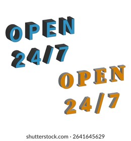 Open 24 7 text. Vector bold typography. Blue yellow layout. Three dimensional style.