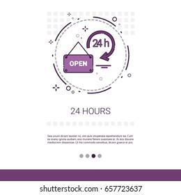 Open 24 Hours Working Time Label Web Banner With Copy Space Vector Illustration