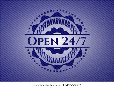 Open 24/7 with denim texture