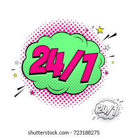 Open 24/7 Hours Green Comic Speech Bubble. Dynamic cartoon symbol isolated on white background. Vector Illustration in Pop Art Style.
