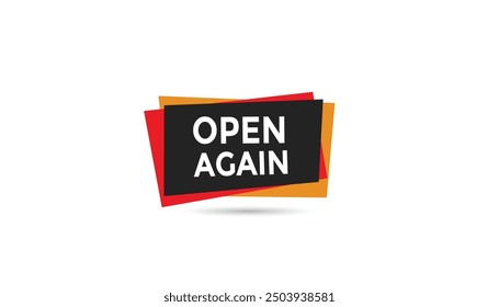 Open again button web banner templates. Vector Illustration 
