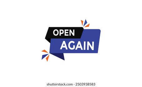 Open again button web banner templates. Vector Illustration 
