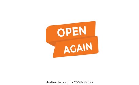 Open again button web banner templates. Vector Illustration 
