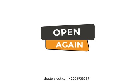 Open again button web banner templates. Vector Illustration 
