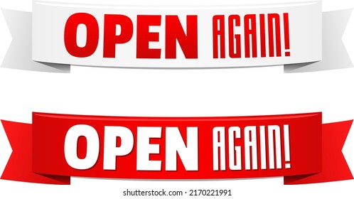 Open again ribbon isolated on white background. Vector illustration.