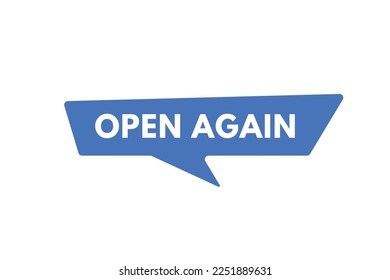 open again text Button. open again Sign Icon Label Sticker Web Buttons