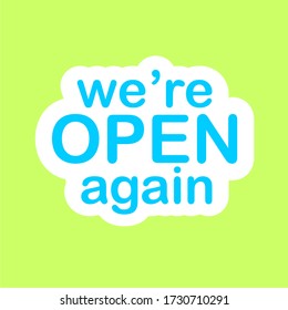 We’re open again text vector vintage made for reopening after Covid19 outbreak