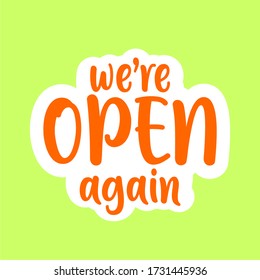 We’re open again text vector vintage made for reopening after Covid19 outbreak