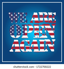 Open up America again vector text vintage. We're open again vector text vintage decorated with the US flag. Open America again vector text vintage. reopening label. reopening vintage for america. open