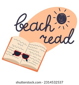 Open book with sunglasse and flip flops. Beach read. Relaxing time to reading.Read books lover. 