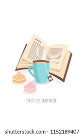 an open book, tea and sweets; greeting card or illustration with inscription "stress less read more" promoting reading, intellectual leisure; for book cafes, stores, clubs, libraries or offices