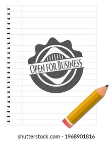 Open for Business drawn in pencil. Vector Illustration. Detailed. 
