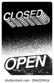 Open closed door sign. Two in one. Typography vintage grunge style poster. Retro vector illustration.