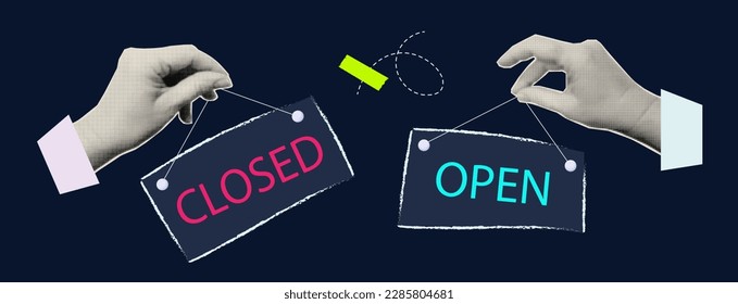 Open, closed, halftone collage. A woman's hand holds a hanging sign, a message. Bulletin board at the entrance. Chalk frame, label, Welcome or Sorry we are closed. Vector banner. Contemporary cool art