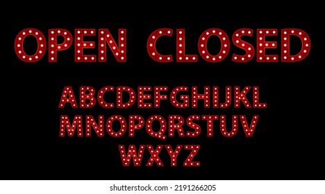 Open closed. Red letters with luminous glowing lightbulbs. Vector typography words design. Template type font for poster.