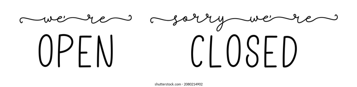 OPEN and CLOSED sign board. Business open, closed sign shop door sign board vector image. Vector illustration. Signboard for store, market, restaurant, cafe. Typography script text open, closed.
