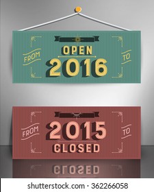 Open closed sign. Open closed typography in vintage style. Retro signboard for shop, cafe, restaurant. Open closed - vector signboard in hipster style. 2016 New Year