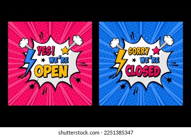 Open and closed signs store information pop art comic style design for banner, label, badge, business, store, marketplace, and more