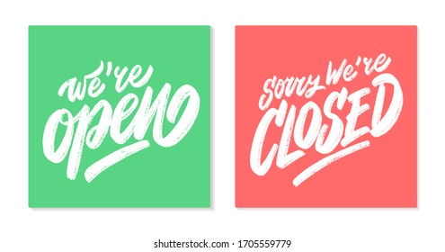 Open and closed signs. We're open. Sorry, we're closed. Vector lettering.